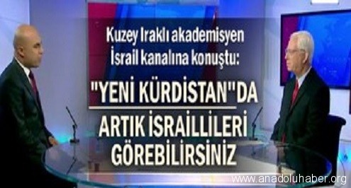 Yeni Kürdistan’da İsraillileri görebilirsiniz