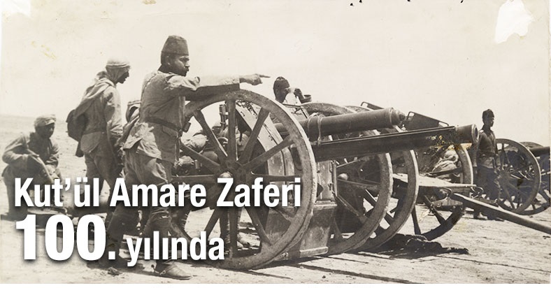 Osmanlı’nın İngiltere’yi dize getirdiği “Kut’ül Amare” zaferi 100 yaşında