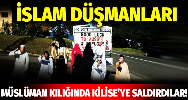 İslam Düşmanları Müslüman Kılığında Kilise’ye Saldırdılar!