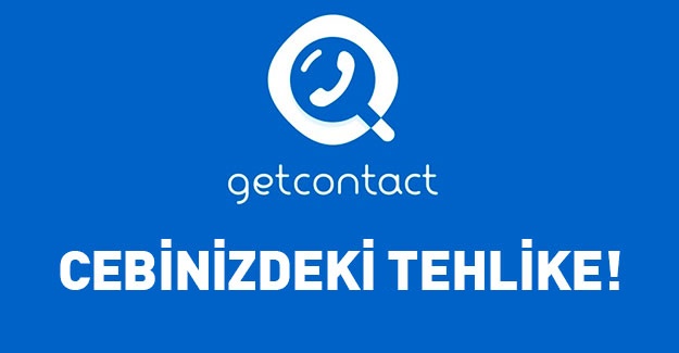 GetContact’a verdiğiniz izinler canınızı yakabilir