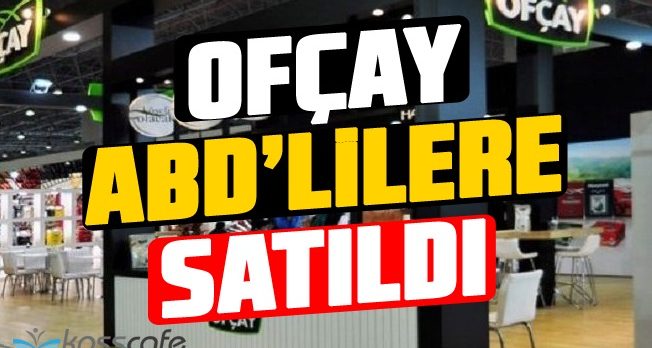 Ofçay, ABD’li Jacops firmasına satıldı