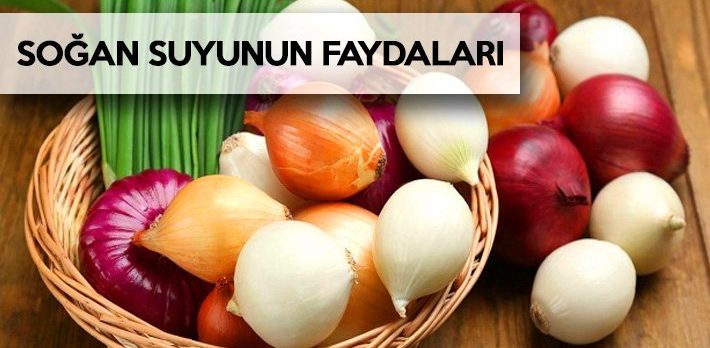 Etkileri dillerden düşmeyen soğan suyunun faydaları