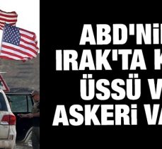 KATİL ABD’nin Irak’ta kaç üssü ve askeri var?