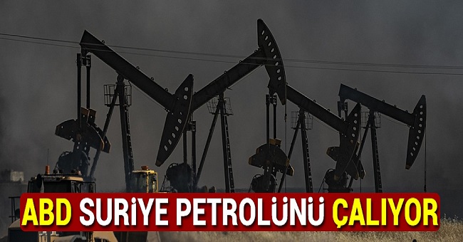 İşgalci, katil ve hırsız ABD, şu ana kadar 110 milyar dolar değerinde Suriye petrolünü çaldı